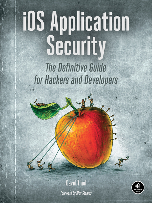 Title details for iOS Application Security by David Thiel - Available